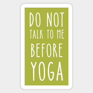 Don't talk to me before YOGA Magnet